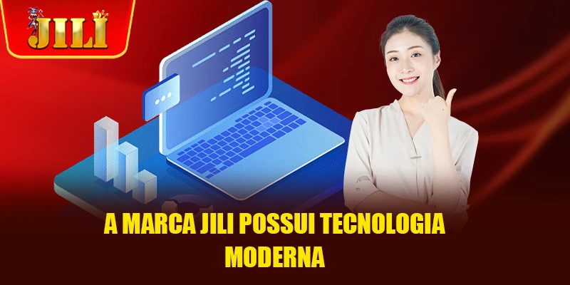 A marca JILI possui tecnologia moderna A marca JILI possui tecnologia moderna