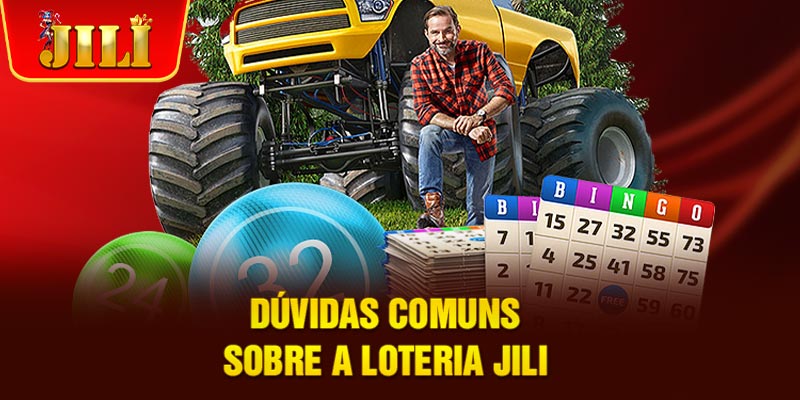 Dúvidas Comuns sobre a Loteria JILI Dúvidas Comuns sobre a Loteria JILI